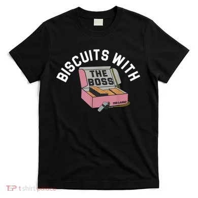 Biscuits With The Boss T-Shirt