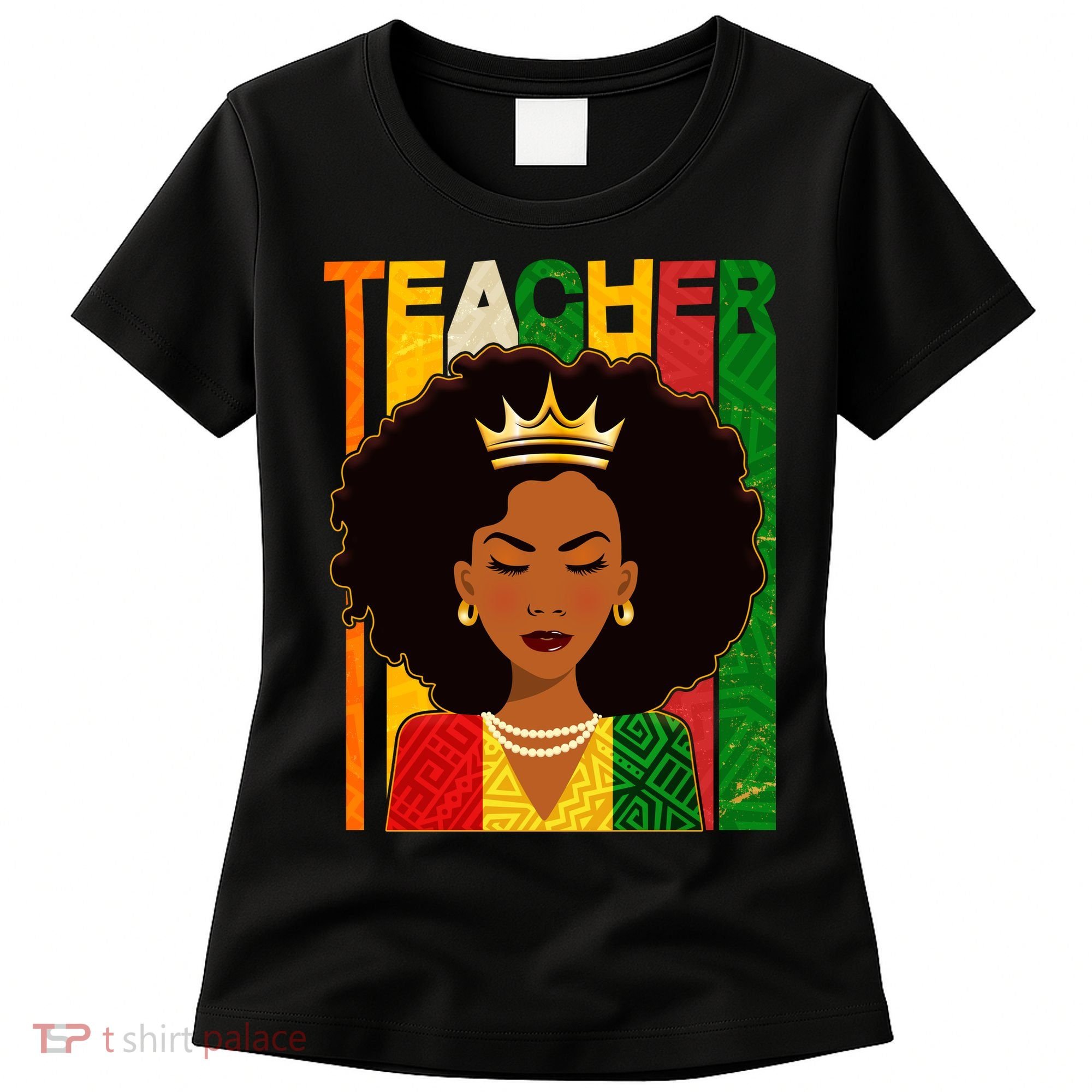 Black Woman Teacher African Black American History Women's T-Shirt