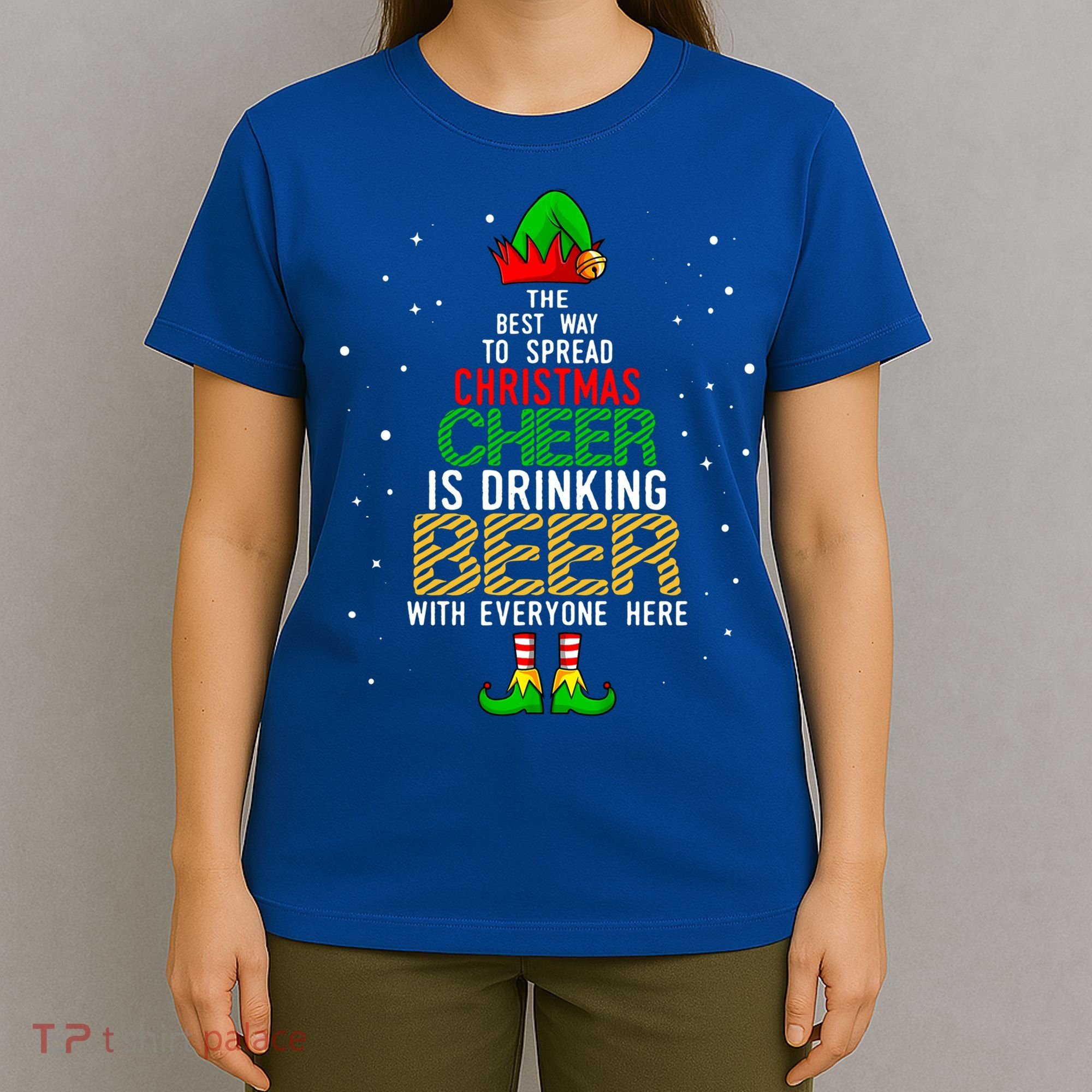Best Way To Spread Christmas Cheer Ing Beer Funny Xmas Gift T-Shirt