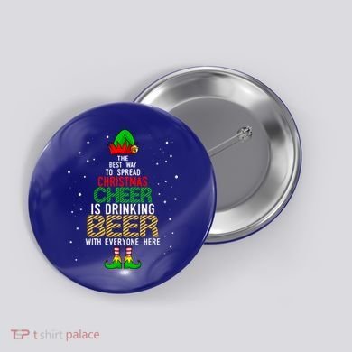 Best Way To Spread Christmas Cheer Ing Beer Funny Xmas Gift Button