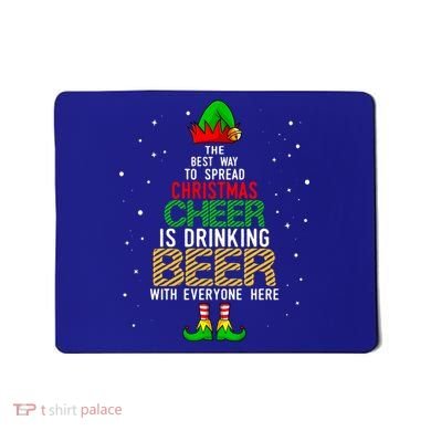 Best Way To Spread Christmas Cheer Ing Beer Funny Xmas Gift Mousepad