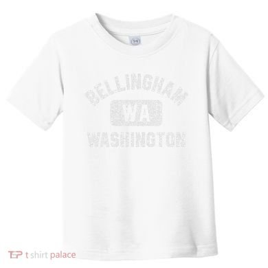 Bellingham Wa Washington Gym Style Distressed White Print Toddler T-Shirt