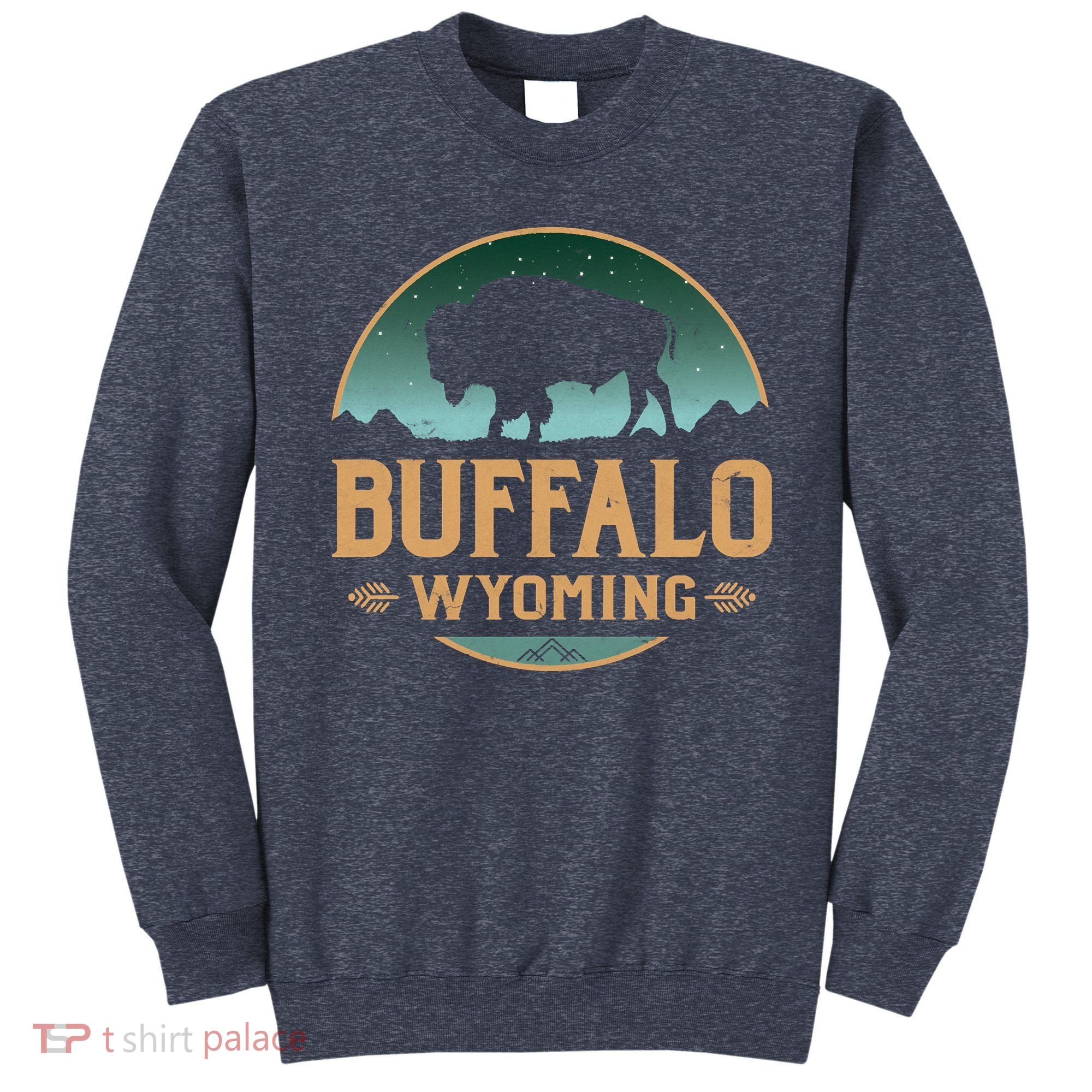 Buffalo Wyoming WY Buffalo Bison Sweatshirt
