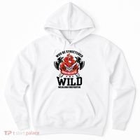 Be Wild Wildland Firefighter Axe And Mask Funny Gift Hoodie thumb 0