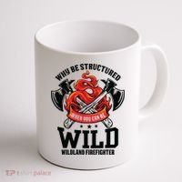 Be Wild Wildland Firefighter Axe And Mask Funny Gift Coffee Mug thumb 1