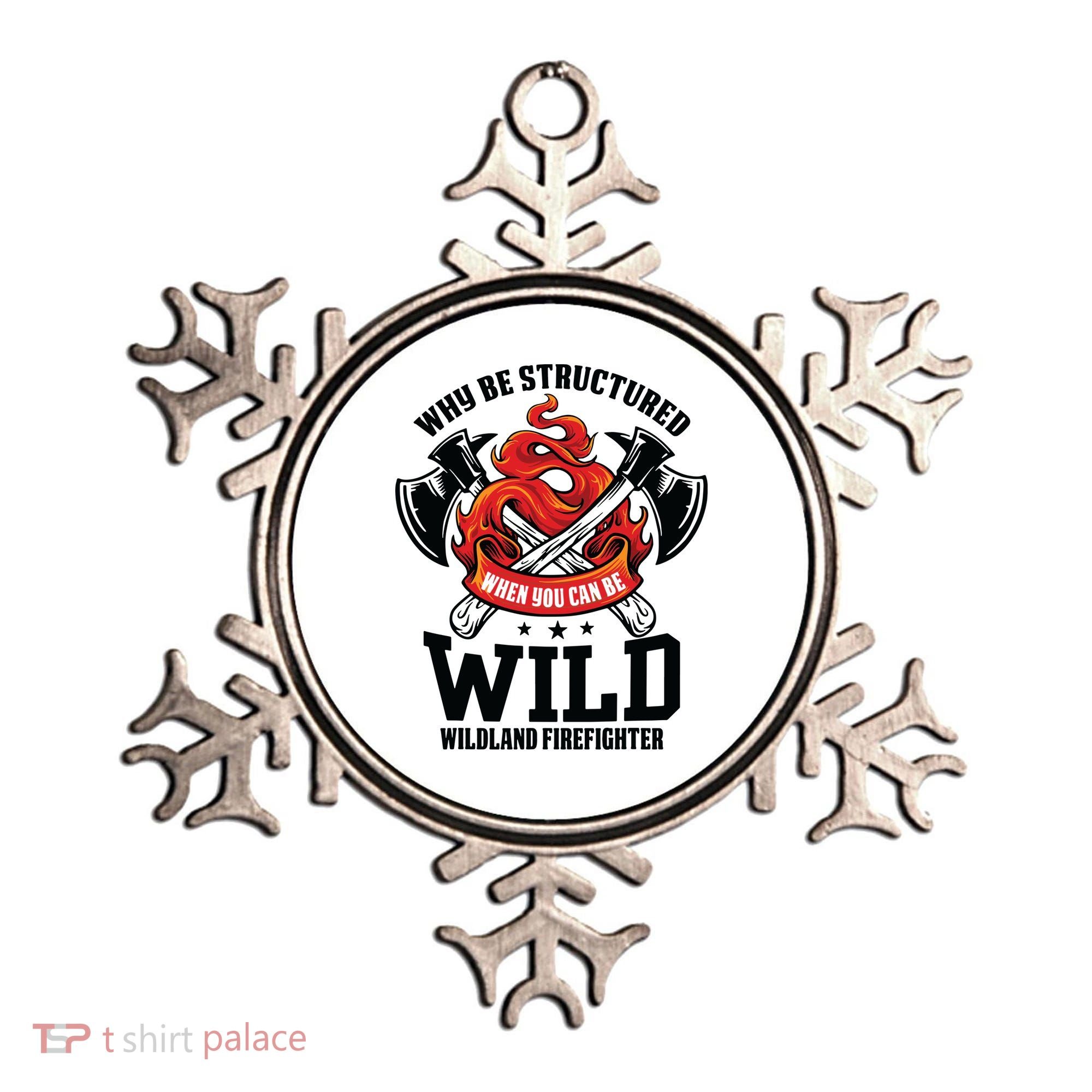 Be Wild Wildland Firefighter Axe And Mask Funny Gift Ornament