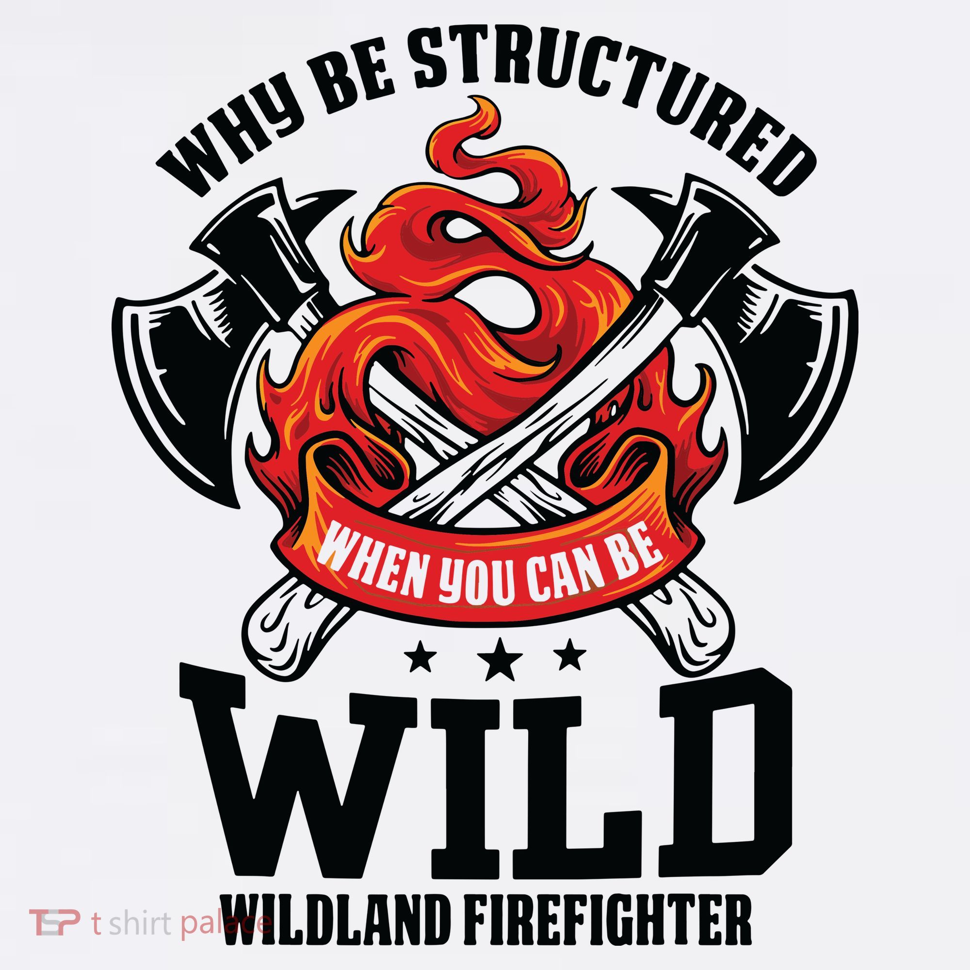 Be Wild Wildland Firefighter Axe And Mask Funny Gift Tank Top