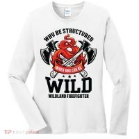 Be Wild Wildland Firefighter Axe And Mask Funny Gift Women's Long Sleeve Shirt thumb 0