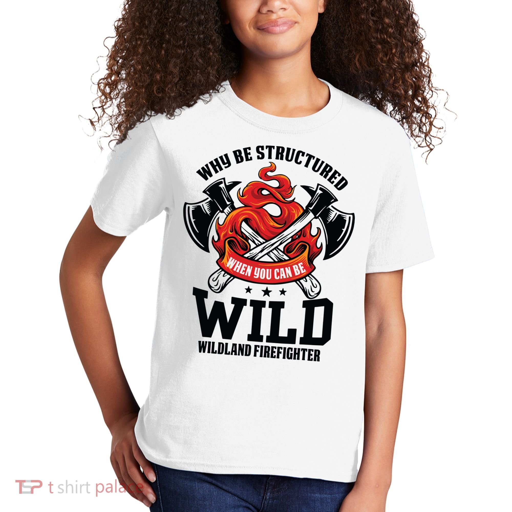Be Wild Wildland Firefighter Axe And Mask Funny Gift Kids T-Shirt