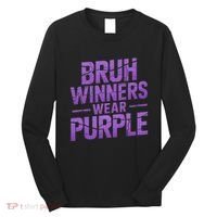 Bruh Winners Wear Purple Long Sleeve Shirt thumb 0