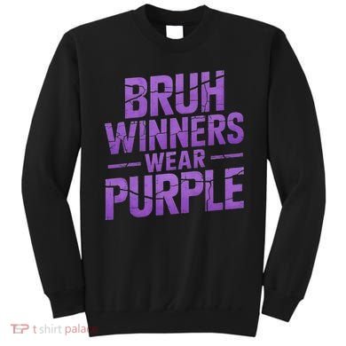 Bruh Winners Wear Purple Sweatshirt