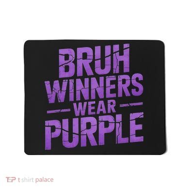 Bruh Winners Wear Purple Mousepad