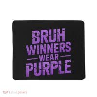 Bruh Winners Wear Purple Mousepad thumb 0