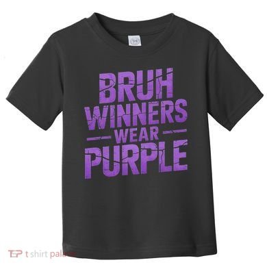 Bruh Winners Wear Purple Toddler T-Shirt