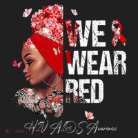 Black Women We Wear Red Hiv Aids Awareness Women's Sweatshirt thumb 2