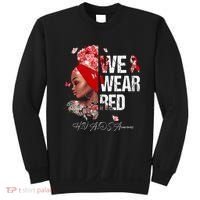 Black Women We Wear Red Hiv Aids Awareness Sweatshirt thumb 0