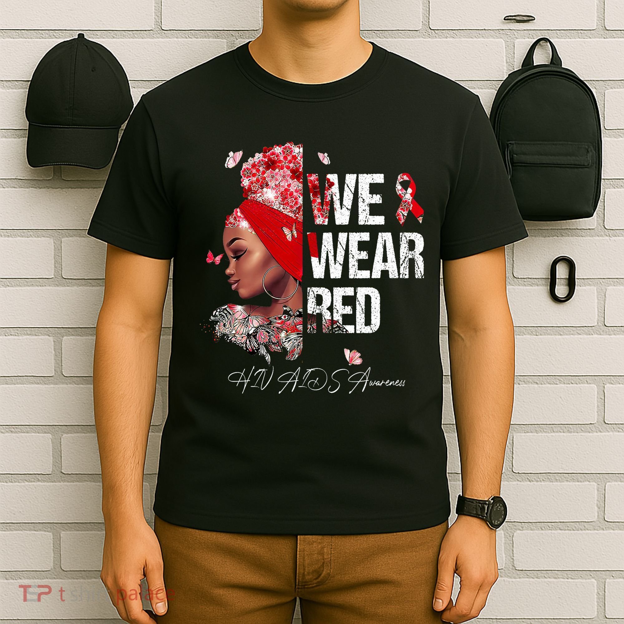 Black Women We Wear Red Hiv Aids Awareness T-Shirt