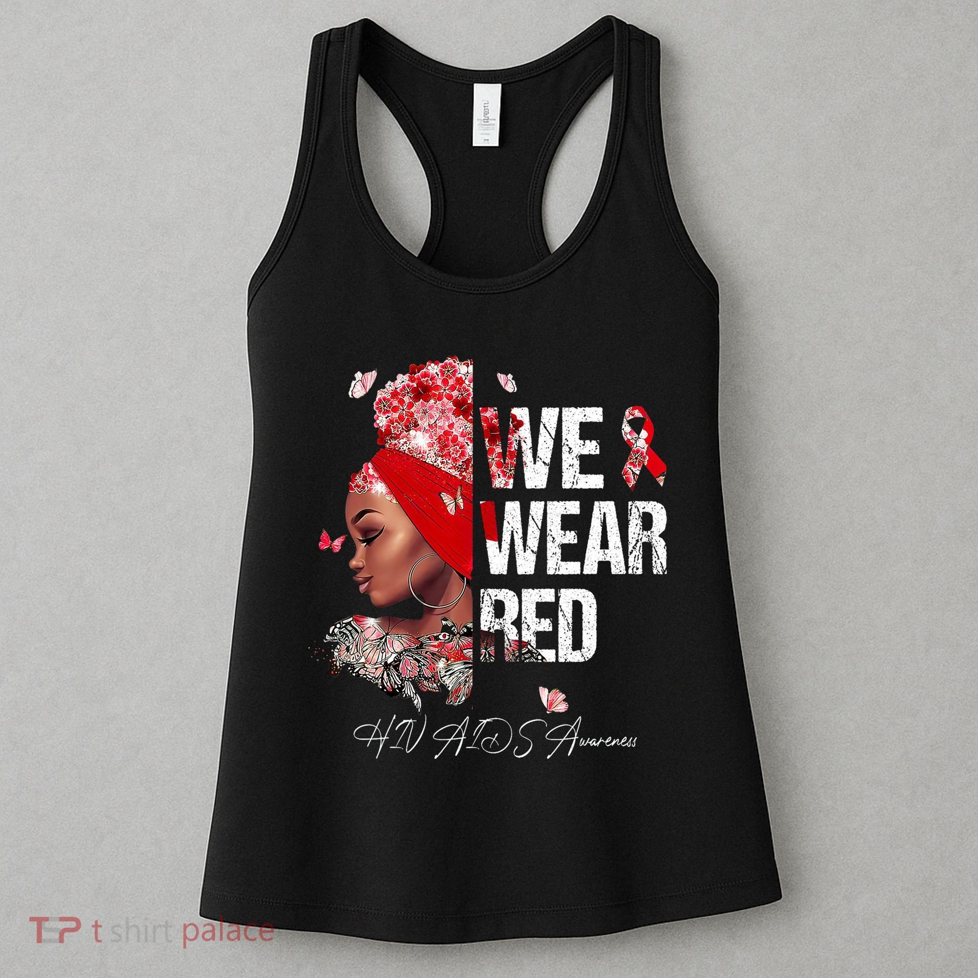 Black Women We Wear Red Hiv Aids Awareness Women's Tank Top