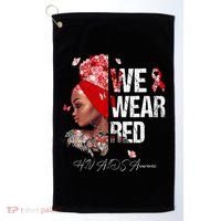 Black Women We Wear Red Hiv Aids Awareness Golf Towel thumb 0