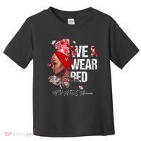 Black Women We Wear Red Hiv Aids Awareness Toddler T-Shirt thumb 0