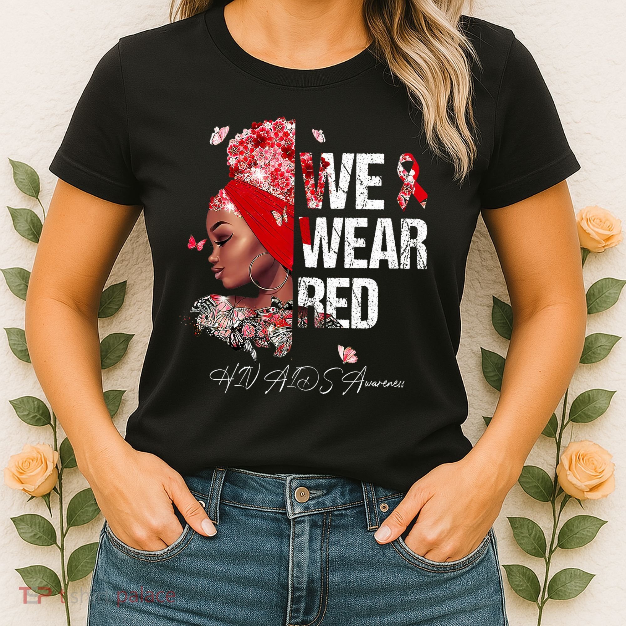 Black Women We Wear Red Hiv Aids Awareness Women's T-Shirt