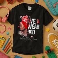 Black Women We Wear Red Hiv Aids Awareness Kids T-Shirt thumb 3