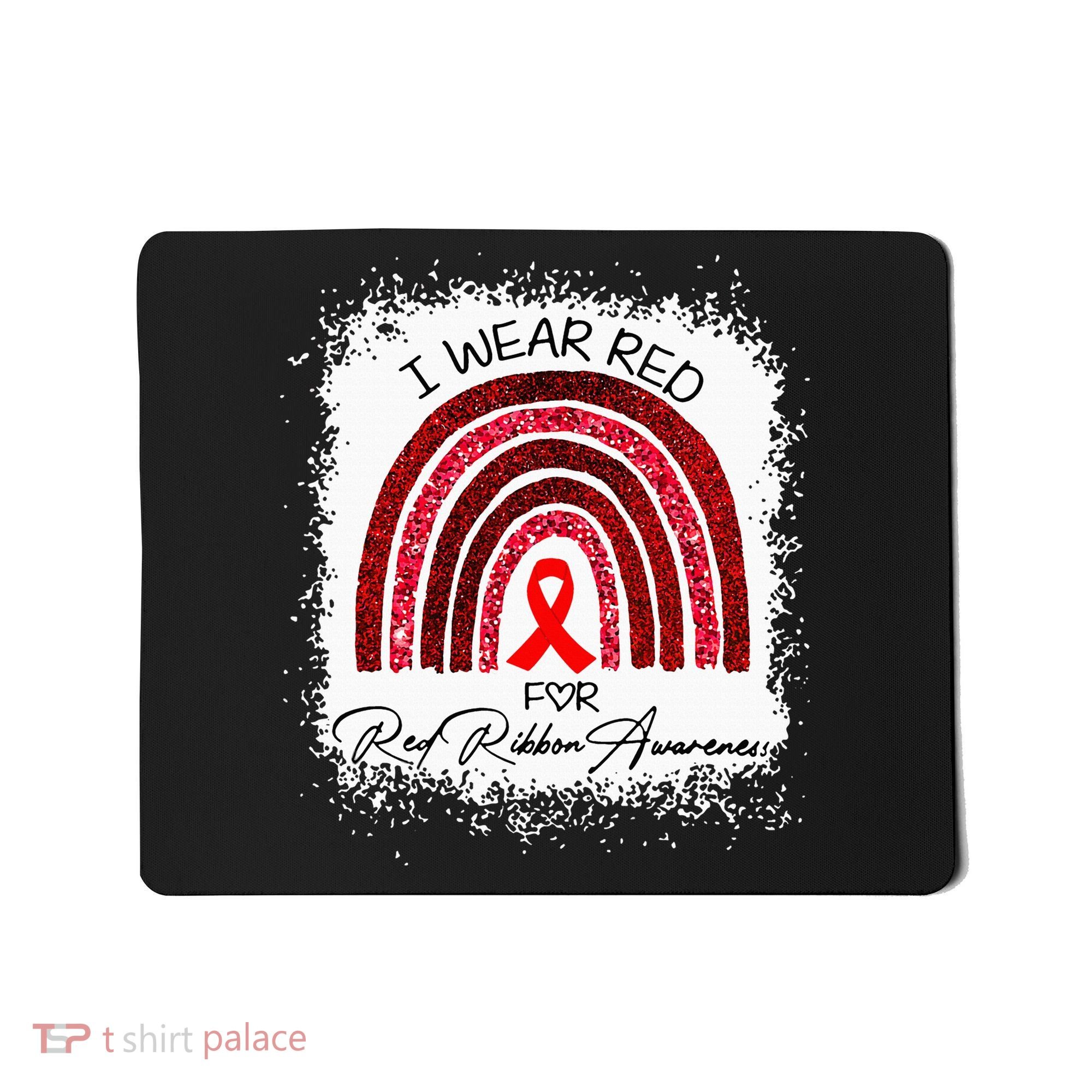 Bleached We Wear Red For Red Ribbon Week Awareness Rainbow Mousepad