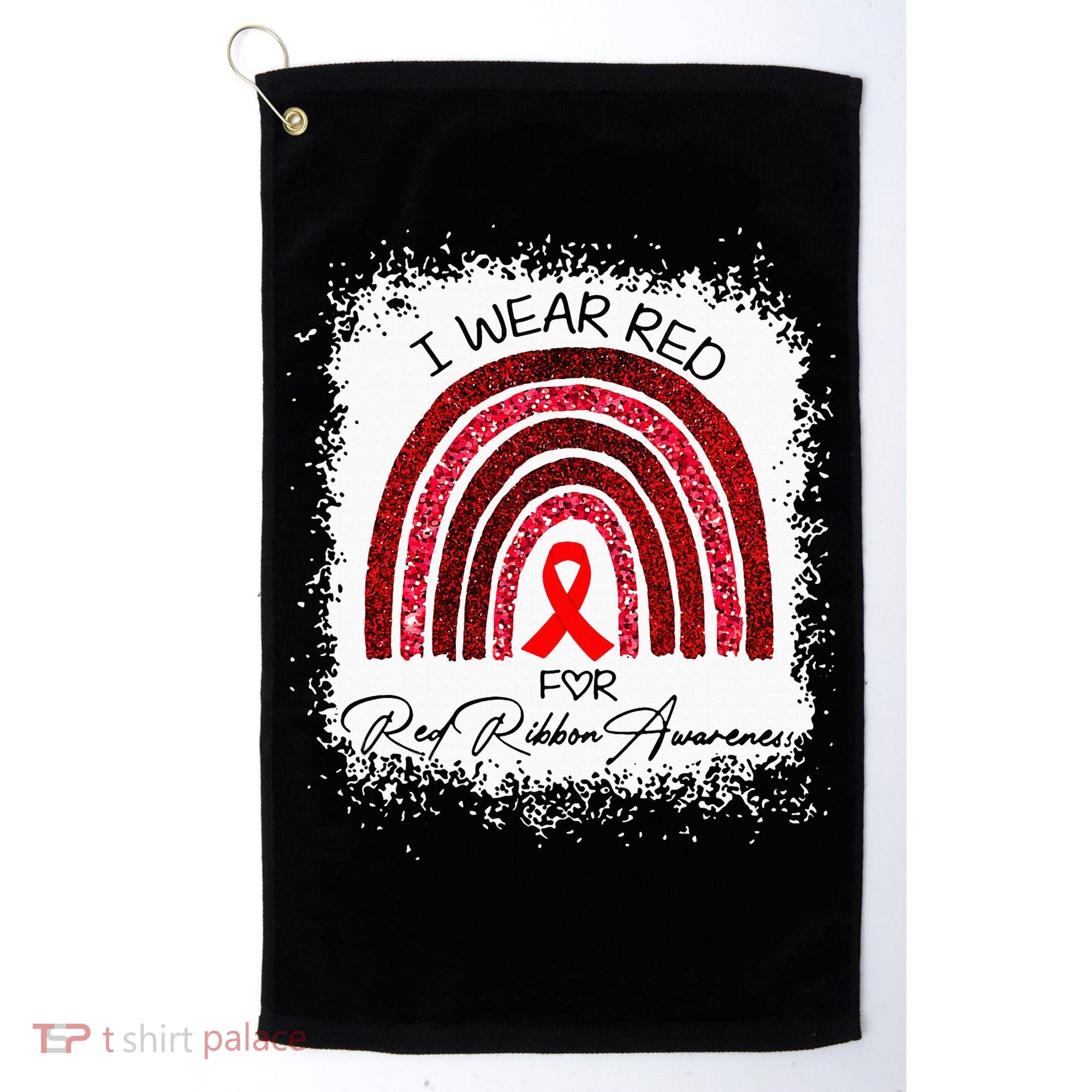 Bleached We Wear Red For Red Ribbon Week Awareness Rainbow Golf Towel