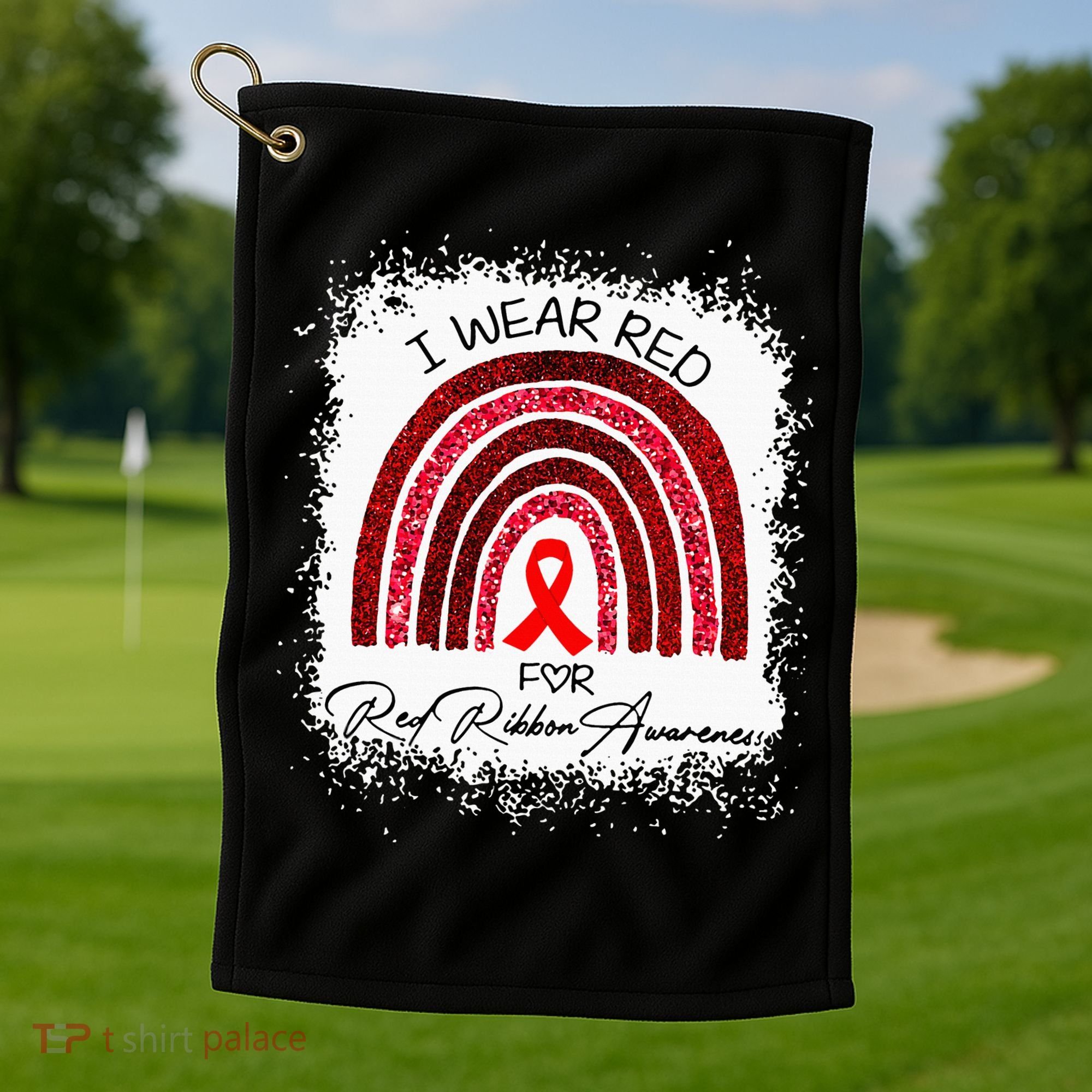Bleached We Wear Red For Red Ribbon Week Awareness Rainbow Golf Towel