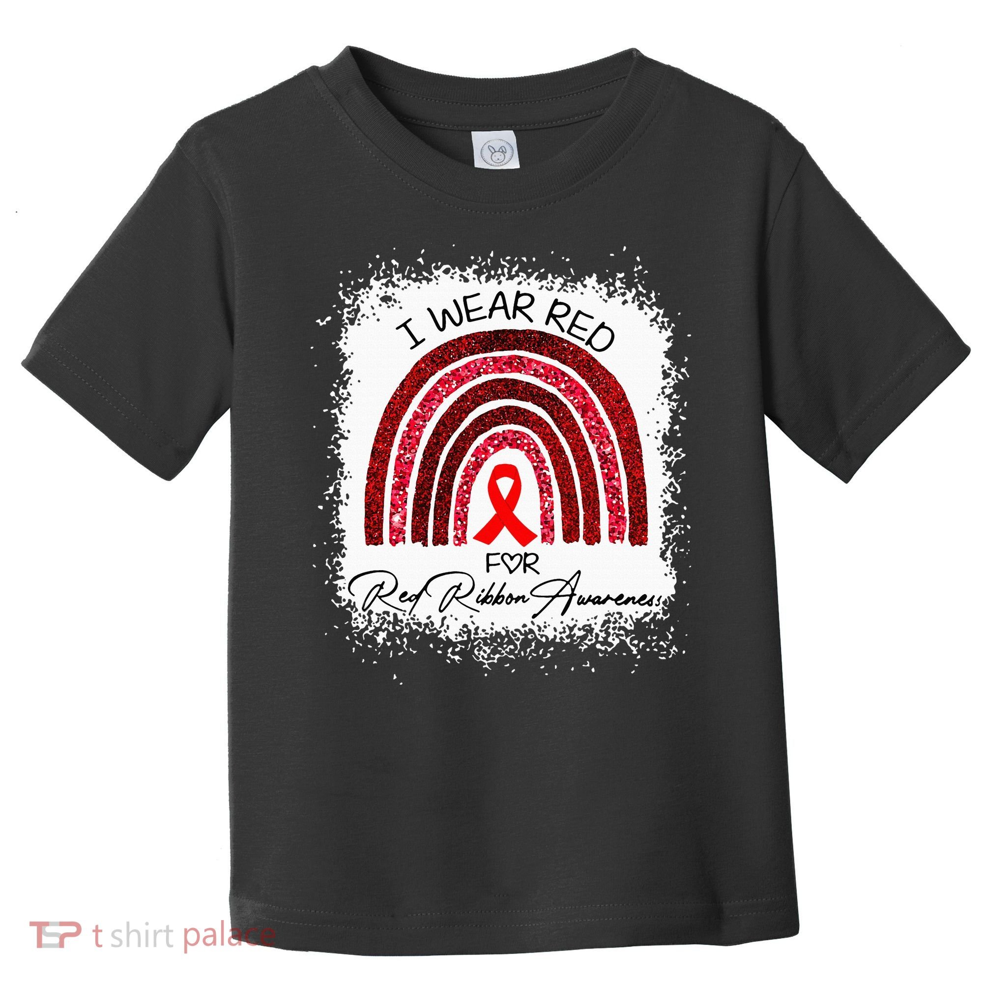 Bleached We Wear Red For Red Ribbon Week Awareness Rainbow Toddler T-Shirt