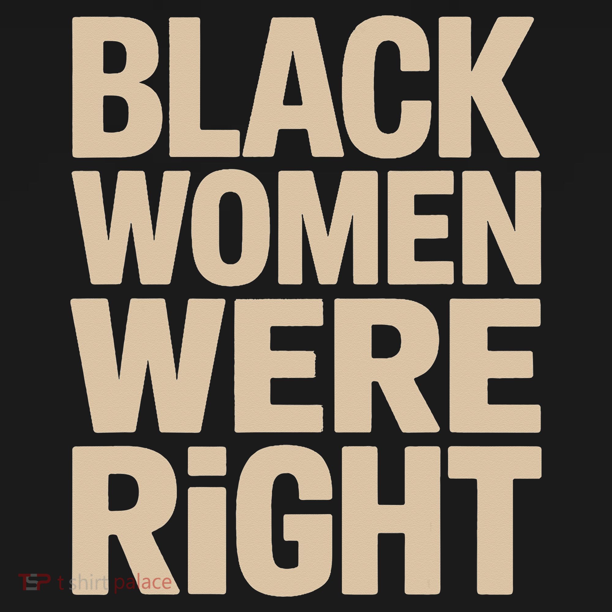 Black Women Were Right Black Women Resist Anti Trump Women's Hoodie