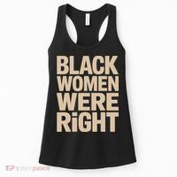 Black Women Were Right Black Women Resist Anti Trump Women's Tank Top thumb 0