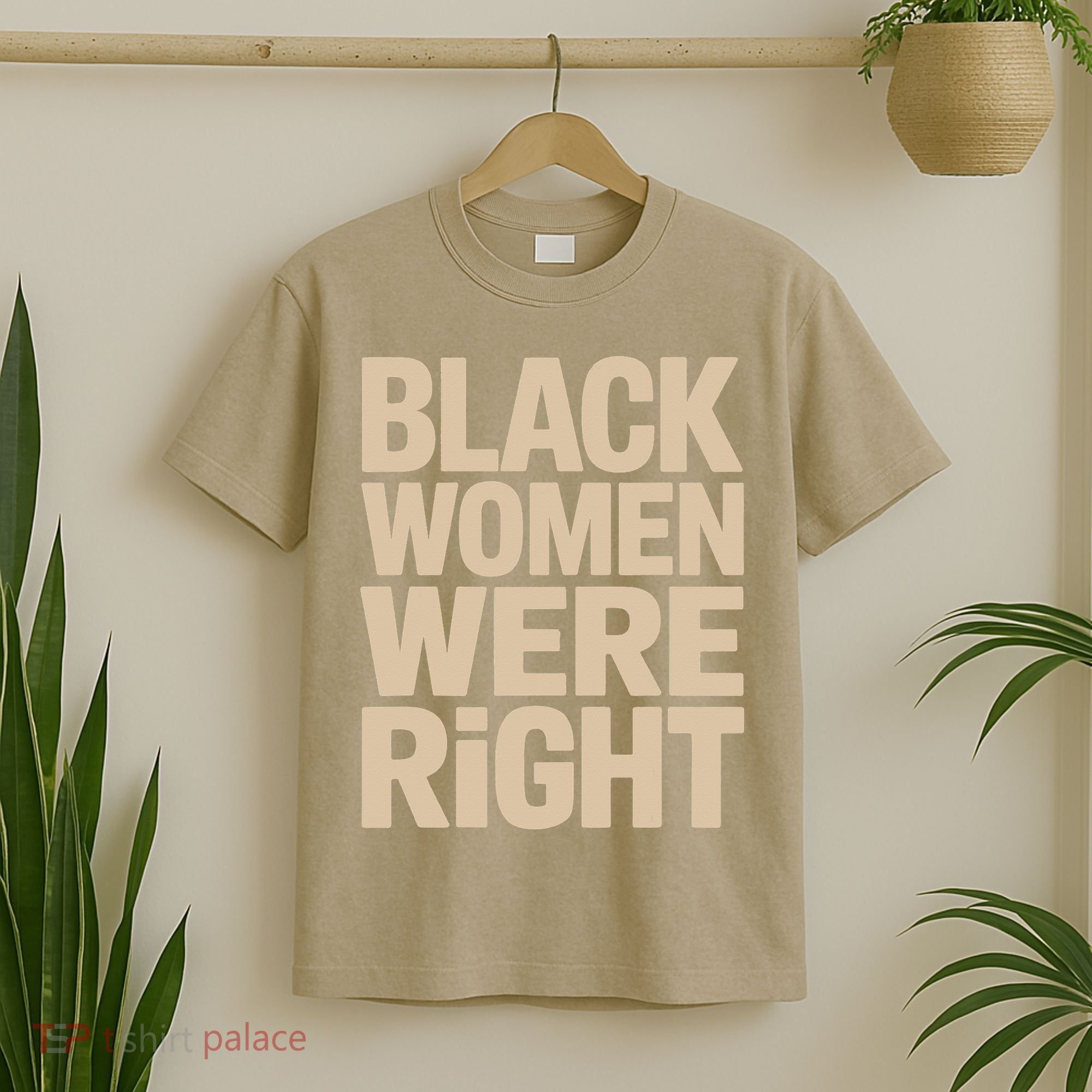 Black Women Were Right Black Women Resist Anti Trump T-Shirt