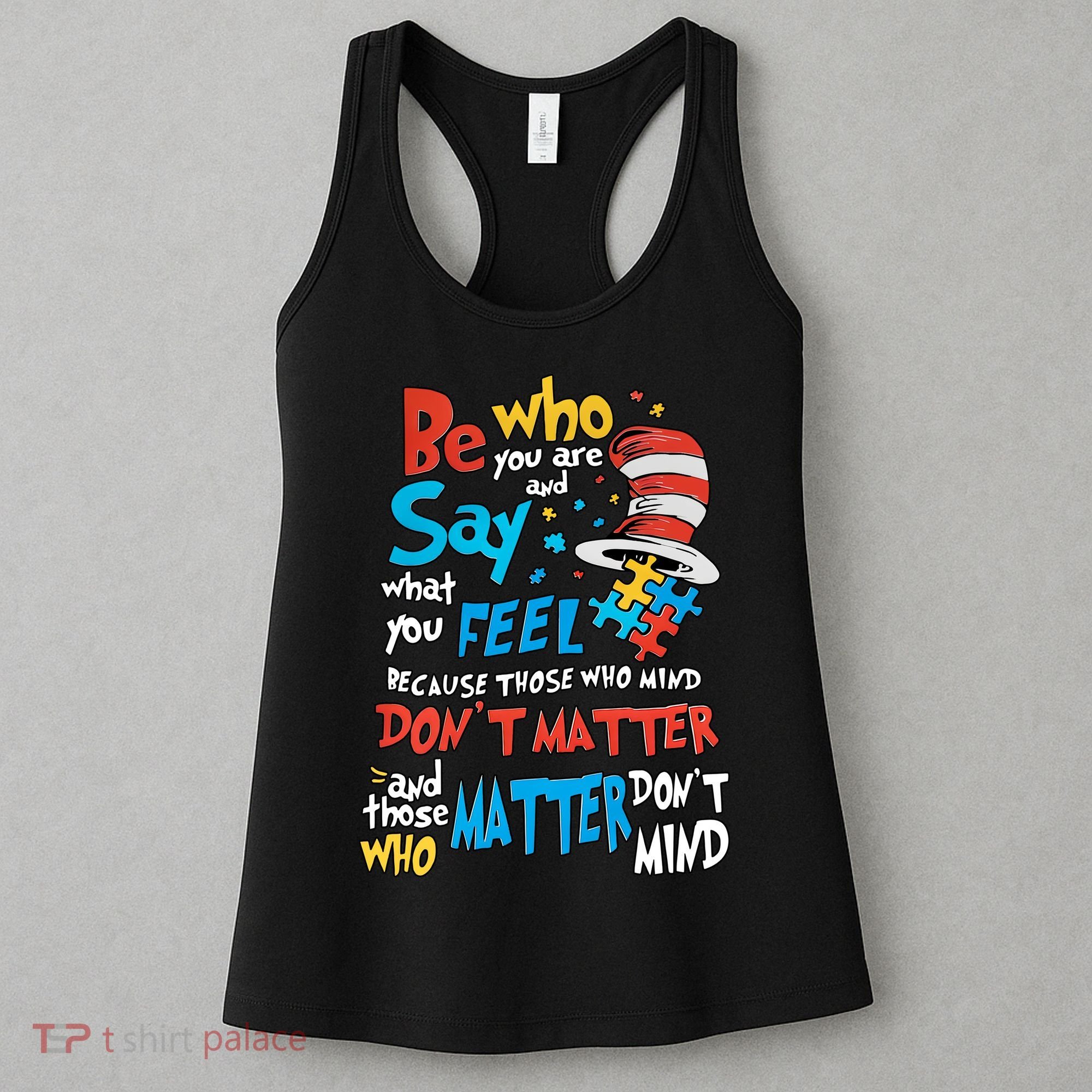 Be Who You Are And Say What You Feel Cat In Hat Autism Awareness Women's Tank Top