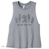 Bloom Where You Are Planted Grow Flower Plants Women's Racerback Cropped Tank thumb 0