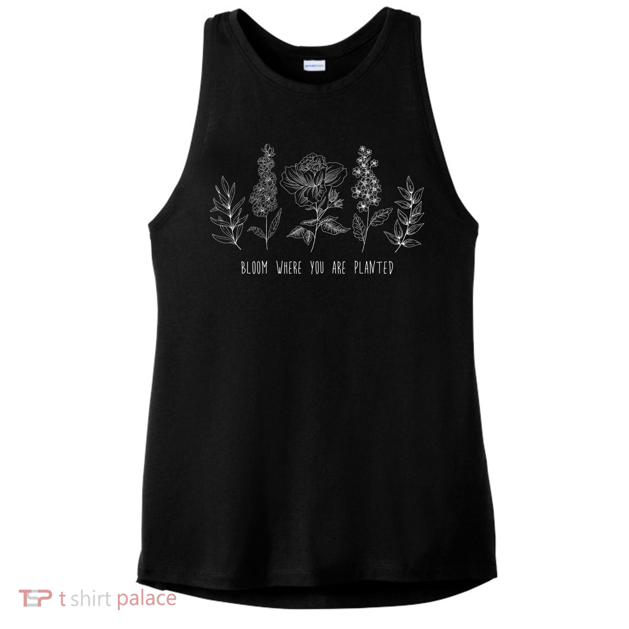 Bloom Where You Are Planted Grow Flower Plants Ladies PosiCharge Tri-Blend Wicking Tank