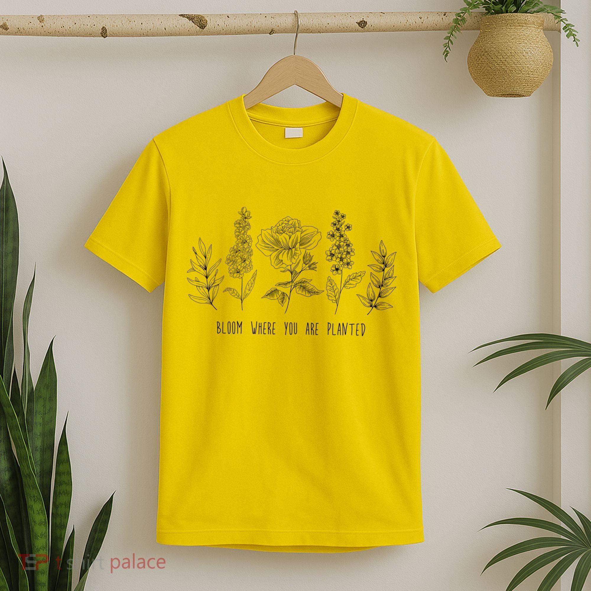 Bloom Where You Are Planted Grow Flower Plants T-Shirt