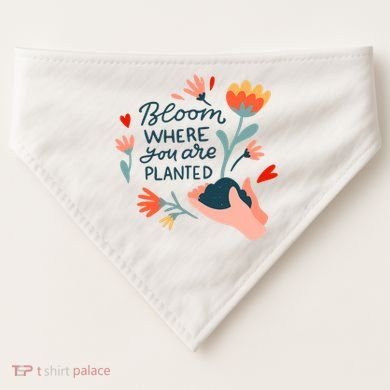 Bloom Where You Are Planted Nature USA-Made Doggie Bandana