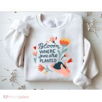 Bloom Where You Are Planted Nature Sweatshirt thumb 2