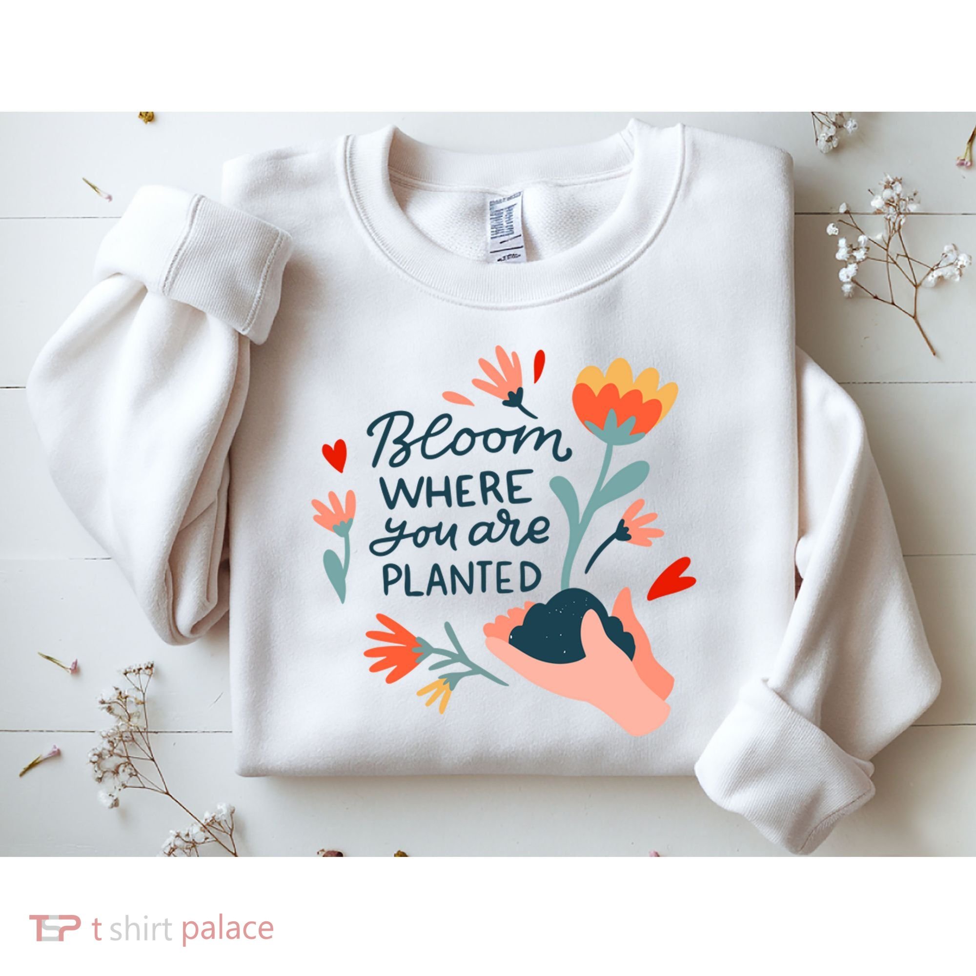 Bloom Where You Are Planted Nature Sweatshirt