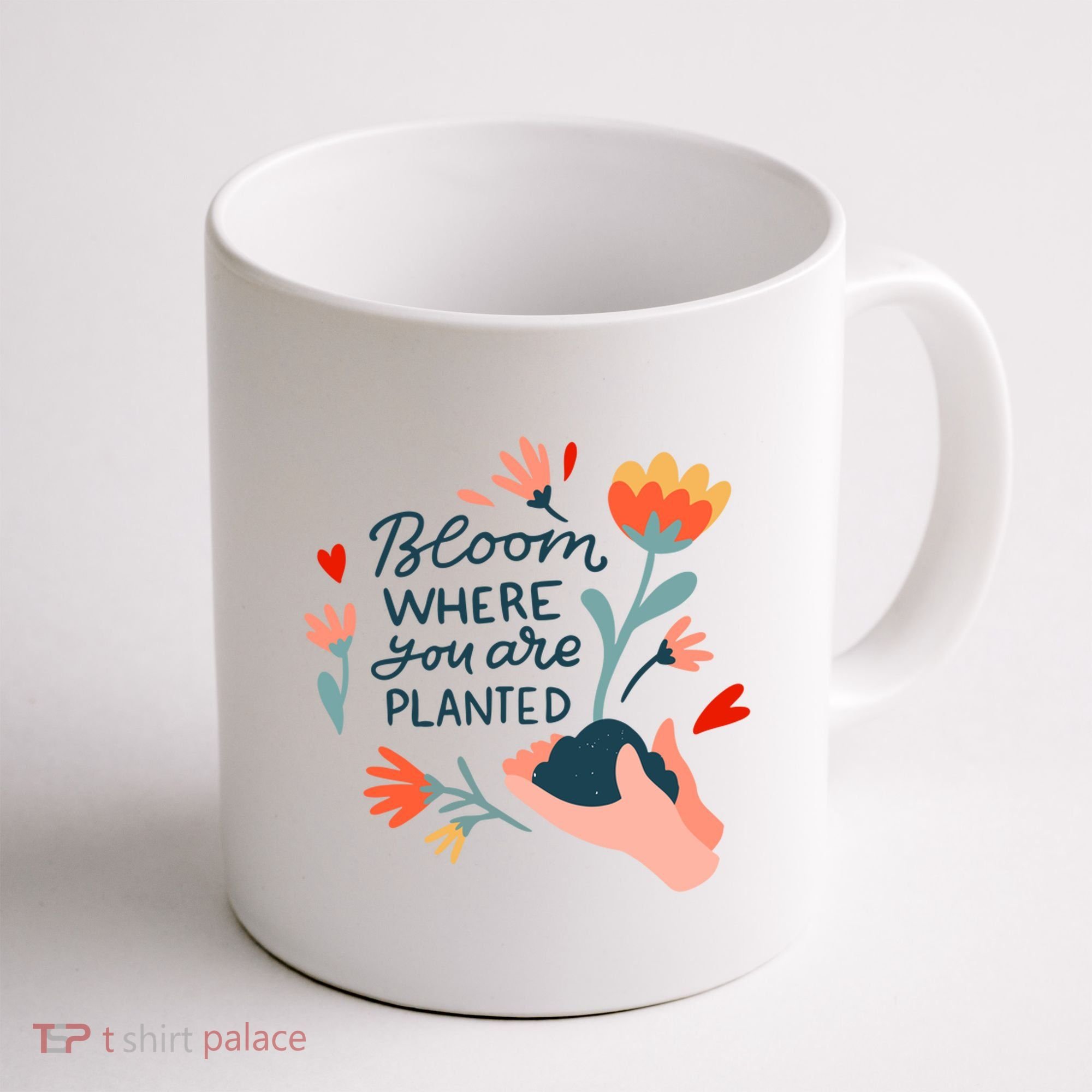 Bloom Where You Are Planted Nature Coffee Mug