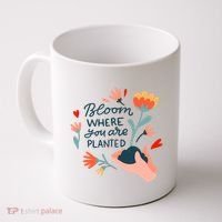 Bloom Where You Are Planted Nature Coffee Mug thumb 0