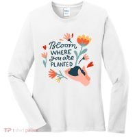 Bloom Where You Are Planted Nature Women's Long Sleeve Shirt thumb 0