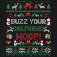 Buzz Xmas Your Girlfriend Woof! Ugly Christmas Sweater Sweatshirt thumb 3