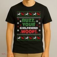Buzz Xmas Your Girlfriend Woof! Ugly Christmas Sweater T-Shirt thumb 3