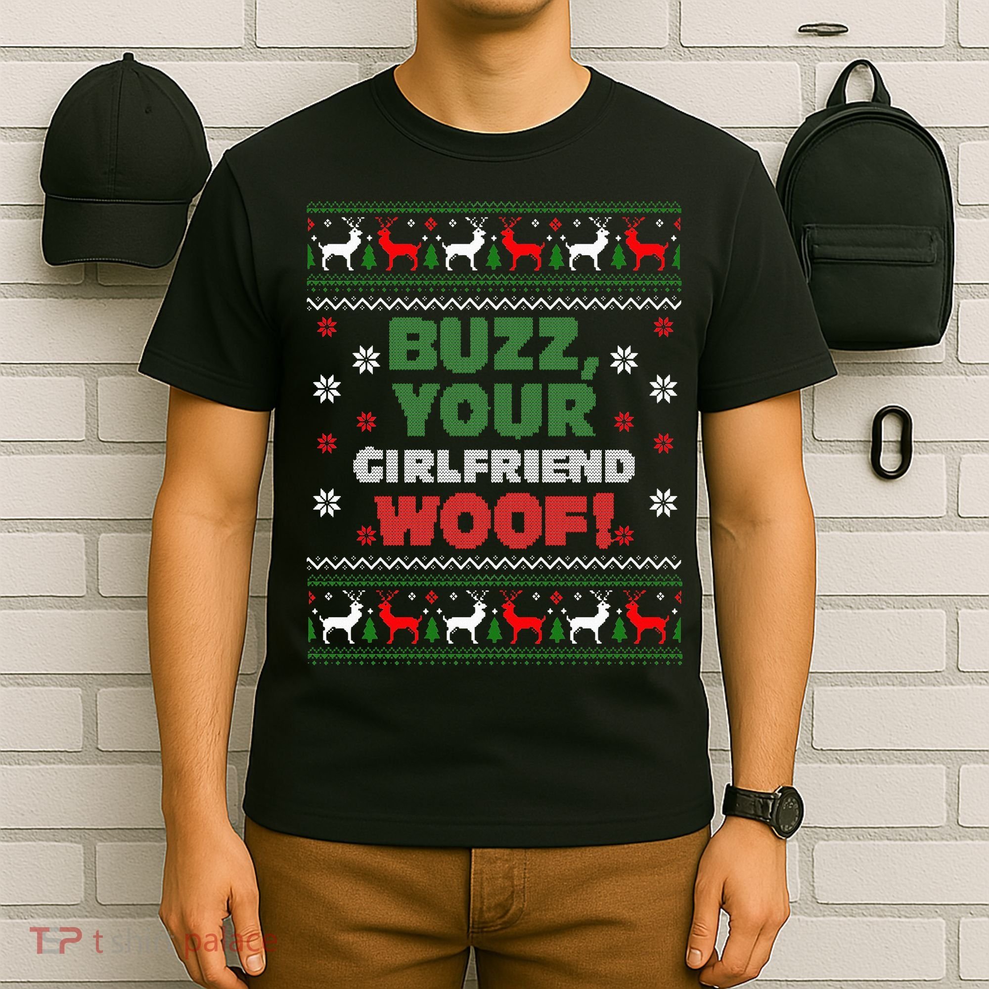 Buzz Xmas Your Girlfriend Woof! Ugly Christmas Sweater T-Shirt