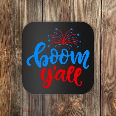 Boom Yall 4th Of July Firework Festive Coaster