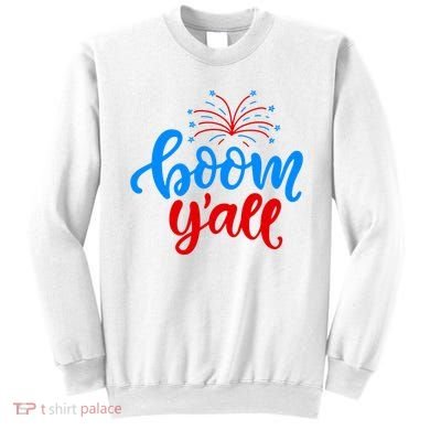 Boom Yall 4th Of July Firework Festive Sweatshirt