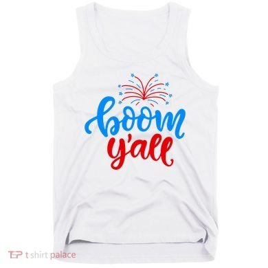 Boom Yall 4th Of July Firework Festive Tank Top