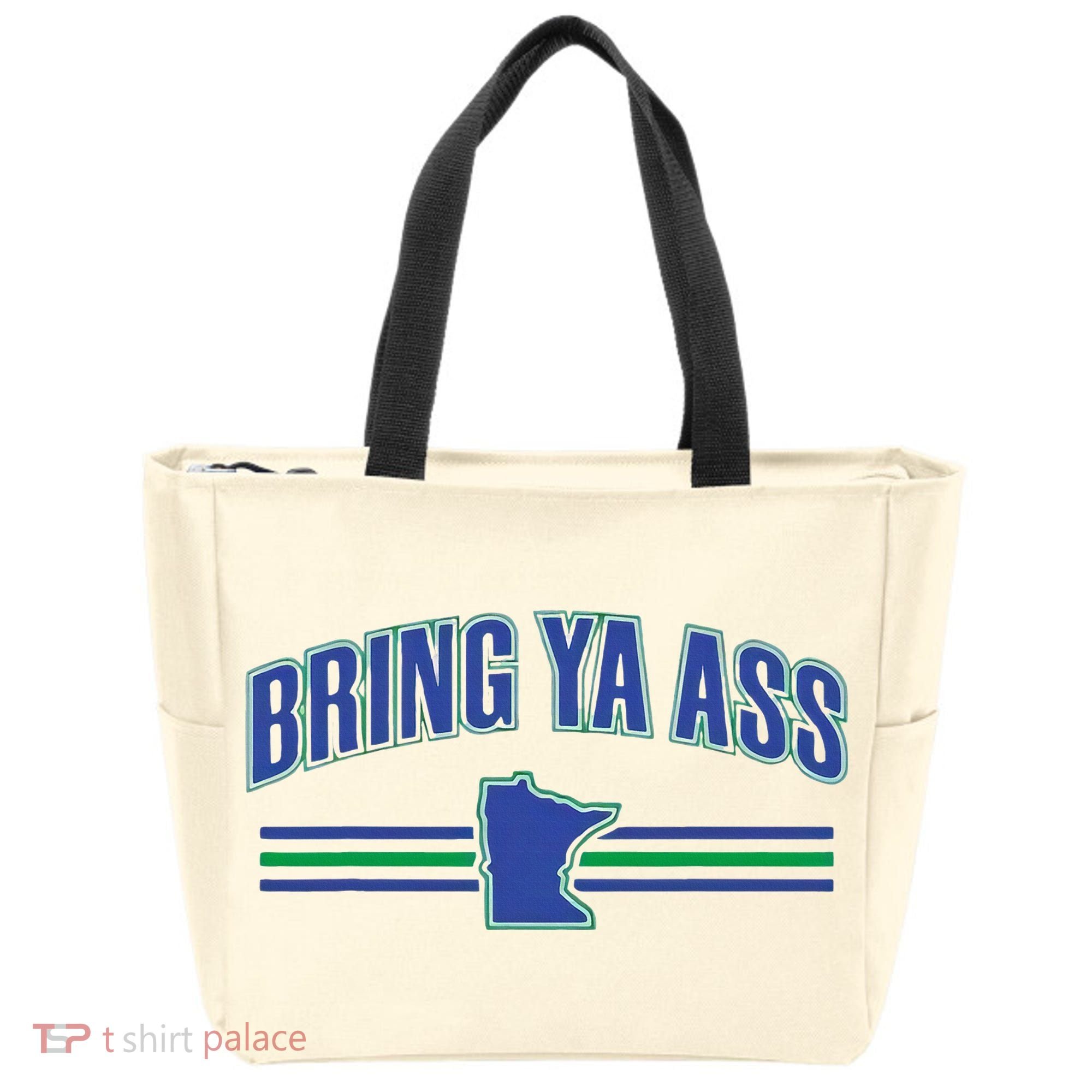 Bring Ya Ass Team Tote Bag